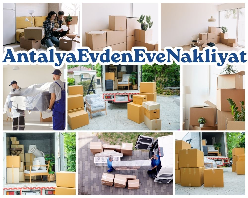 Antalya Gülşehir Evden Eve Nakliye